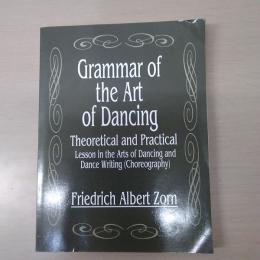 Grammar of the Art of Dancing　Theoretical and Practical