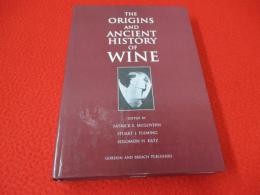 The origins and ancient history of wine 【洋書】