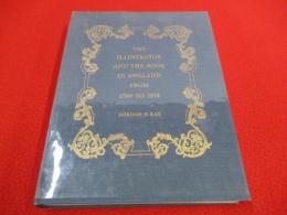 The Illustrator and the Book in England from 1790 to 1914 【洋書】