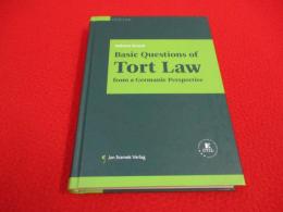 Basic Questions of Tort Law from a Germanic Perspective　【洋書】