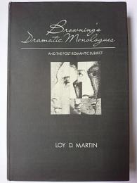 【洋書】　Browning's Dramatic Monologues and the Post-Romantic Subject