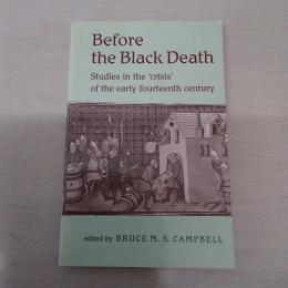 【洋書】　Before the Black Death : Studies in the 'Crisis' of the Early Fourteenth Century