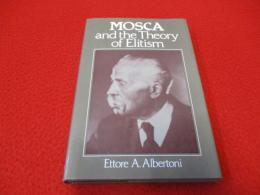 MOSCA(Gaetano Mosca) and the Theory of Elitism 【洋書】