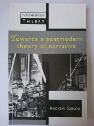 【洋書】　Towards a Postmodern Theory of Narrative