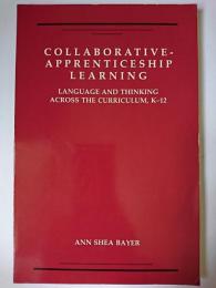 【洋書】　Collaborative - Apprenticeship Learning : Language and Thinking Across the Curriculum、 K-12