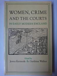 【洋書】　Women、 Crime and the Courts in Early Modern England