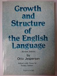 [Growth and Structure of the English Language] 英語の成長と構造(英文) 改訂新版