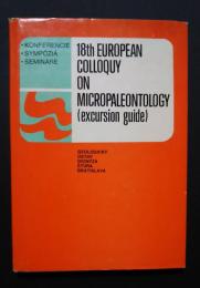 18th　EUROPEAN COLLOQUY ON MICROPALEONTOLOGY（EXCURSION　GUIDE）