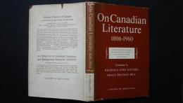 On Canadian Literature 1806-1960