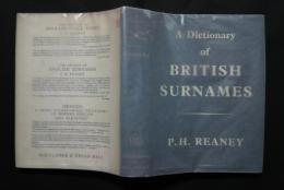 A Dictionary of British 　Surnames