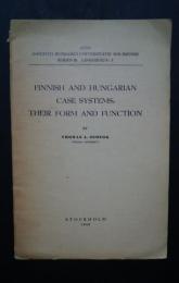 Finnish and Hungarian Case Systems:Instituti Hungarici Universitatis Holmiensis Series B. Linguistica.3　