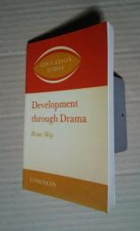 Development through Drama:Education Today　New impression