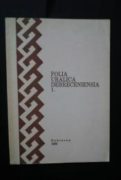 Folia Uralica Debreceniensia　1.