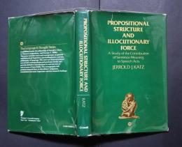 Propositional Structure and Illocutionary Force -a study of Contribution of Sentence Meaning to Speech Acts