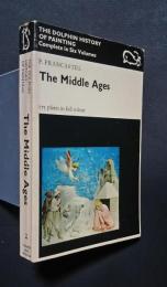 The Middle Ages:The Dolphin History of Painting　2