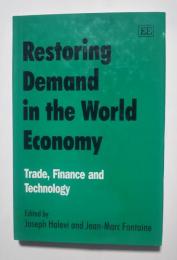 Restoring demand in the world economy-trade,finance and technology