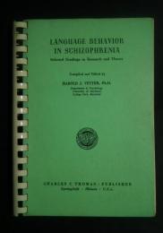 Language Behavior in Schizophrenia-selected readings in research and theory