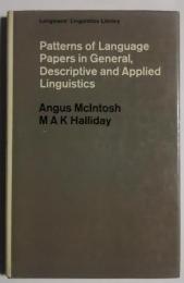 Patterns of Language Papers in General,Descriptive and Applied Linguistics:Longman's Linguistics Library
