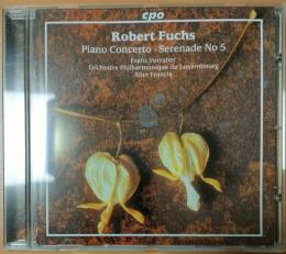 輸入・クラシックＣＤ　　Fuchs　：　Piano　Concerto　、Serenade