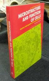 Microstructure and Function of Cells　Electron Micrographs of  Cell Ultrastructure　洋書