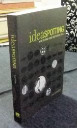 Ideaspotting　How to Find Your Next Great Idea　洋書（英語）