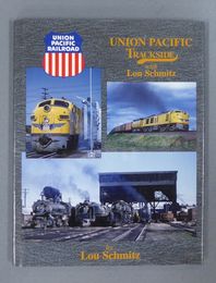 Union Pacific Trackside with Lou Schmitz