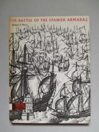 THE BATTLE OF THE SPANISH ARMADA 1588