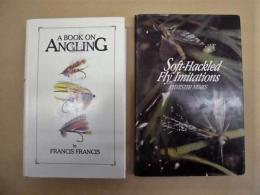 ［英文］ 2点　A BOOK ON ANGLING、Soft-Hackled Fly Imitations