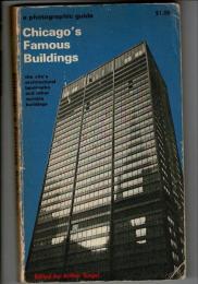 Chicago's famous buildings : a photographic guide to the city's architctural landmarks and other notable buildings