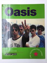 "Oasis": The Illustrated Story【英語版】