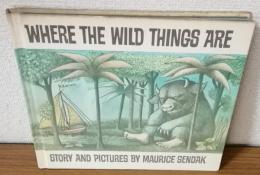 WHERE THE WILD THINGS ARE