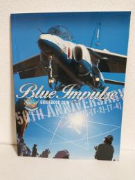 Blue Impulse GUIDEBOOK 2010 50TH ANNIVERSARY [F-86F]-[T-2]-[T-4] (ブルーインパルス創設50周年記念)