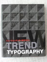 ニュートレンド・タイポグラフィ　TREND TYPOGRAPHY