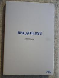 BREATHLESS
