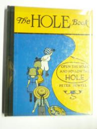 洋書　The Hole Book　(Peter Newell Children's Books)　英語、しかけ絵本　●ページの始めから最後まで「穴」が開いている、しかけ絵本です。　