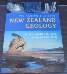 The Reed Field Guido to NEW ZEALAND GEOLOGY　（英文）