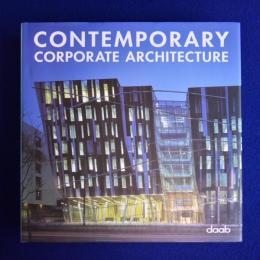 Contemporary corporate architecture 現代の企業建築