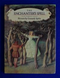 The Enchanter's Spell : Five Famous Tales