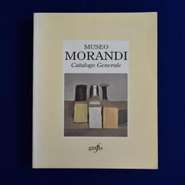MUSEO MORANDI : Catalogo Generale モランディ美術館 〔図録〕
