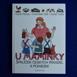 U MAMINKY : SPALICEK CESKYCH RIKADEL A POHADEK チェコの童謡とおとぎ話のコレクション