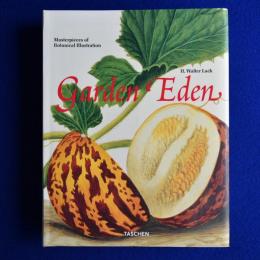 Garden Eden : Masterpieces of Botanical Illustration 植物画譜
