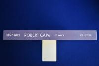 This is War ! :  Robert Capa at Work ロバート・キャパ 〔展覧会図録〕
