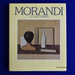 MORANDI E IL SUO TEMPO モランディ 〔展覧会図録〕
