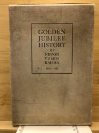 Golden jubilee history of Nippon Yusen Kaisha : 1885-1935