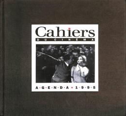 Cahiers Du Cinema: Agenda 1995