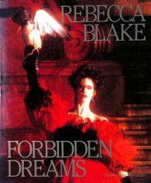 Rebecca Blake: Forbidden Dreams