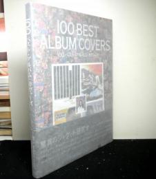 １００ BEST ALBUM COVERS　１００ベスト・アルバム・カヴァーズ　驚異のジャケット研究本