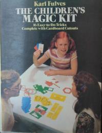 The Children's Magic Kit : 16 Easy-to-Do Tricks Complete with Cardboard Cutouts.