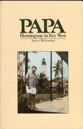 Papa: Hemingway in Key West