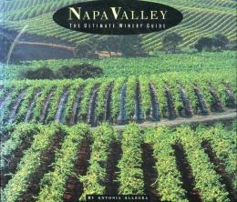 Napa Valley: The Ultimate Winery Guide (英語)